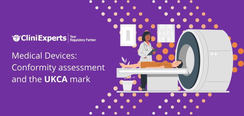 Medical devices conformity assessment and the UKCA mark